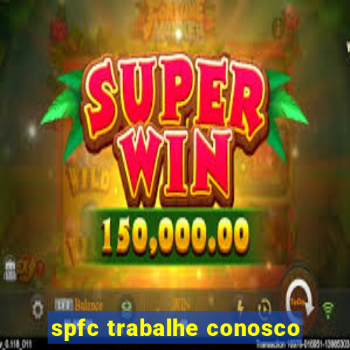 spfc trabalhe conosco